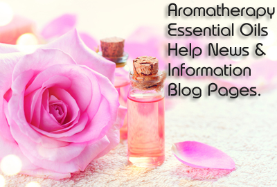 Find Out About Aromatherapy, Essential Oils and Get Help, News & Information.