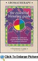 Aromatherapy - The Essential Blending Guide (Dr Rosemary Caddy)